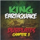 King Earthquake - Dubplates Chapter 3