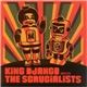 King Django And The Scrucialists - King Django Meets The Scrucialists