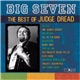 Judge Dread - Big Seven The Best Of Judge Dread