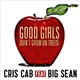 Cris Cab - Good Girls (Don't Grow On Trees)